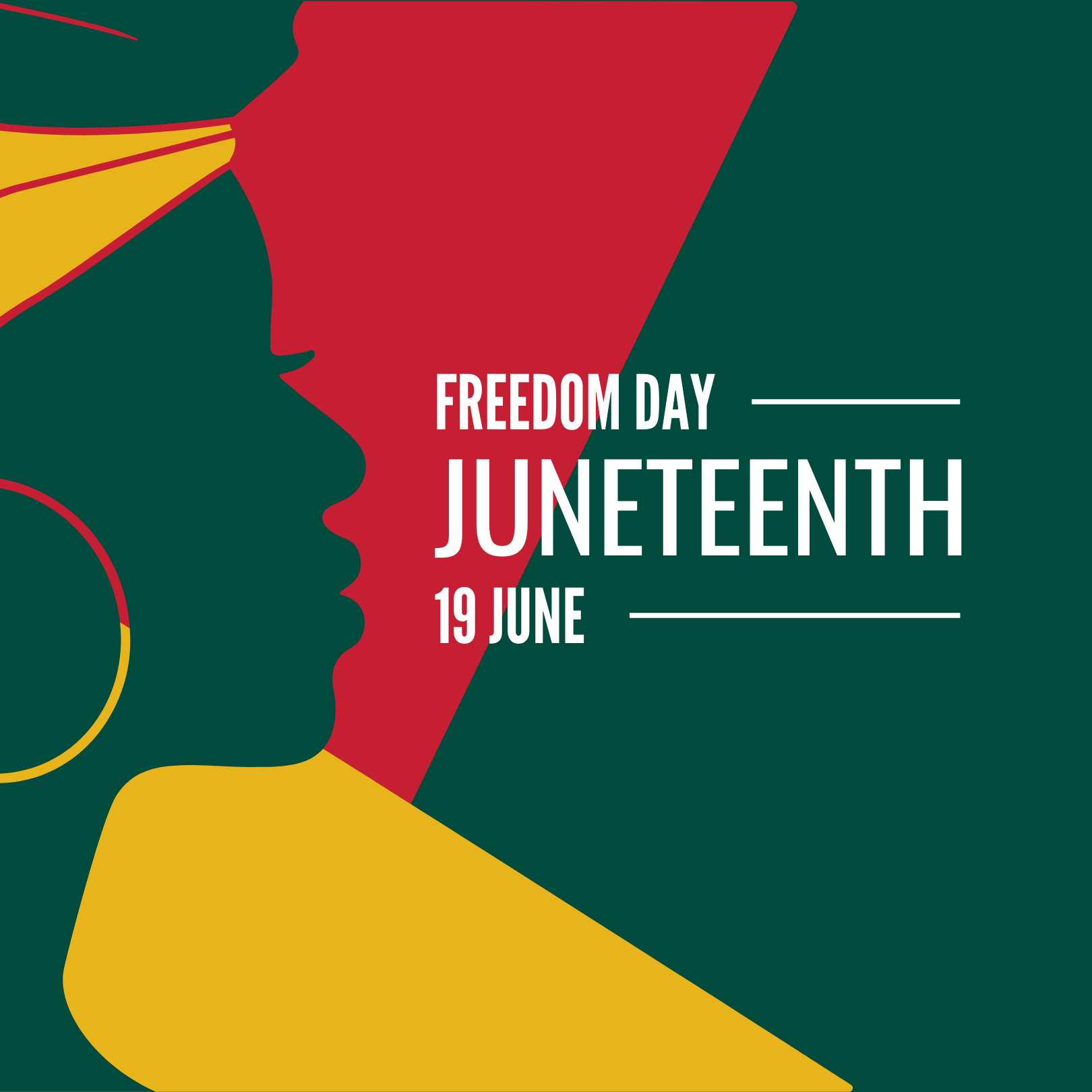 A silhouette of an African American Woman's head in green, over red, yellow, and green color blocks, overlayed with text, "Freedom Day. Juneteenth. June 19"