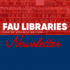 FAU Libraries Newsletter