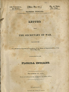 Digital scan of the material, titled: Letter from the Secretary of War to Congress Regarding the Florida Indians 